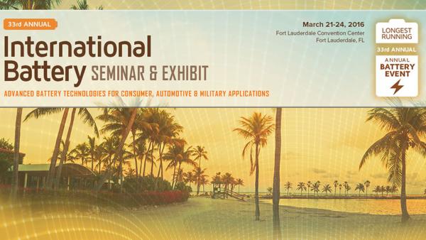 International Battery Seminar & Exhibit Fort Lauderdale, FL
